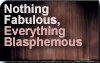 Nothing_Fabulous_Everything_Blasphemous_mini.jpg