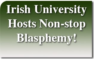 Irish_University_Hosts_Non_stop_Blasphemy_.jpg
