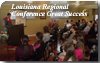 Louisiana Regional Conference Great Success