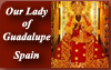 Our Lady of Guadalupe, Spain