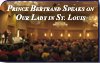 Prince Bertrand Speaks on Our Lady in St. Louis