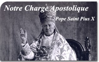 Saint Pius X: Notre Charge Apostolique, Our Apostolic Mandate