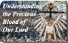 Understanding the Precious Blood of Our Lord