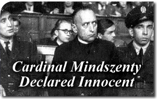 Cardinal Mindszenty, a Victim of Communism, Fully Rehabilitated in Hungary