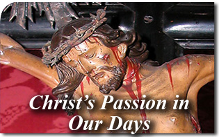 Christ's Passion in Our Days