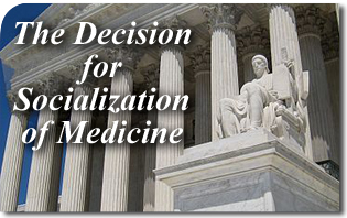 A Decision for Socialization of Medicine