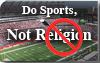 Do Sports, Not Religion