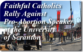 Faithful Catholics rally against pro-abortion speaker at the University of Scranton