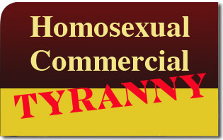 Homosexual Commercial Tyranny