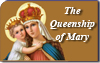 The Queenship of Mary