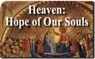 Heaven, the Hope of Our Souls