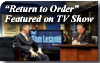Return to Order Featured on Television Show