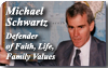 Remembering Michael Schwartz, Longtime Defender of Traditional Family Values