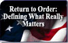Return to Order: Defining What Really Matters