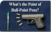 What’s the Point of Ball-Point Pens?