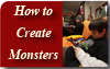 How to Create Monsters