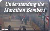 Understanding the Marathon Bombers