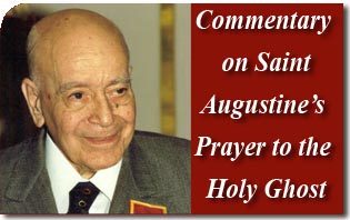 Commentary on Saint Augustine’s Prayer to the Holy Ghost