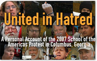 United in Hatred against the School of the Americas at Fort Benning, GA