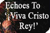 Summer Camp Echoes to &lsquo;&iexcl;Viva Cristo Rey!&rsquo;
