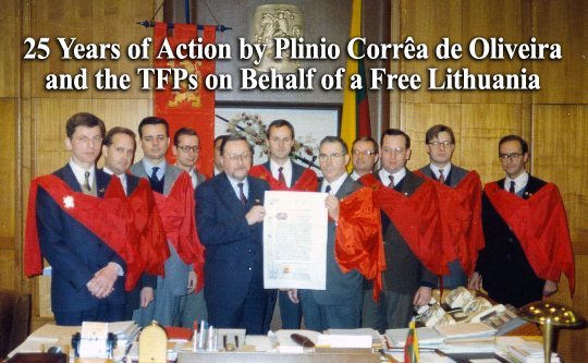 25 Years of Action by Plinio Corrêa de Oliveira and the TFPs on Behalf of a Free Lithuania