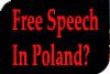 Is There Still Free Speech in Poland Today?