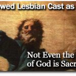Avowed Lesbian Cast as God: Not Even the Idea of God is Sacred