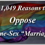 1,049 Reasons to Oppose Same-Sex “Marriage” 2