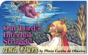 Our Lord’s Internal Struggle and Ours 2
