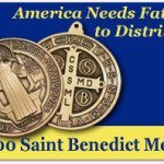 America Needs Fatima to Distribute 80,000 Saint Benedict Medals 2