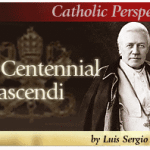 The Centennial of Pascendi 1