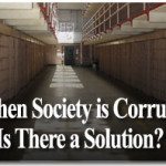 When Society is Corrupt, Is There a Solution? 2