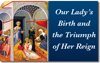 Our Lady’s Birth and the Triumph of Her Reign 2