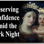 Preserving Confidence Amid the Dark Night 4