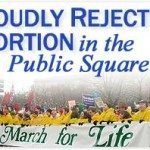 Proudly Rejecting Abortion in the Public Square - 2008