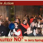 “Absolutely NO” to Jerry Springer Show 1