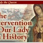 The Intervention of Our Lady in History 1