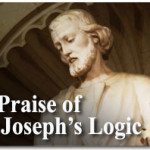 In Praise of St. Joseph’s Logic 2
