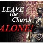 Leave the Church Alone! 1