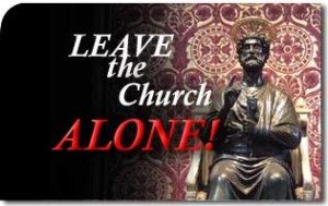 Leave the Church Alone! 1