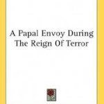 A Papal Envoy During the Reign of Terror