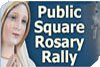 2009 Public Square Rosary Crusade Accomplishes Its Goal 8