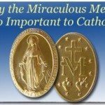 Why the Miraculous Medal Is So Important to Catholics