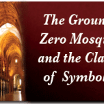 The Ground Zero Mosque and the Clash of Symbols 2