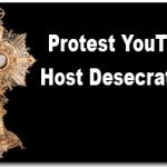 Protest-You-Tube-Host-Desecration.jpg