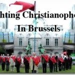Fighting Christianophobia In Brussels 2