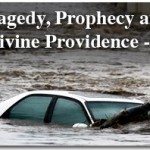 Tragedy, Prophecy and Divine Providence - I 2