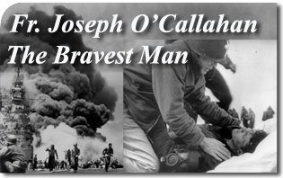 Fr. Joseph O'Callahan: The Bravest Man