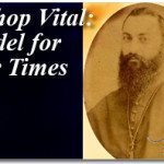 Bishop Vital: Model for Our Times 2