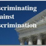 Discriminating Against Discrimination 2
